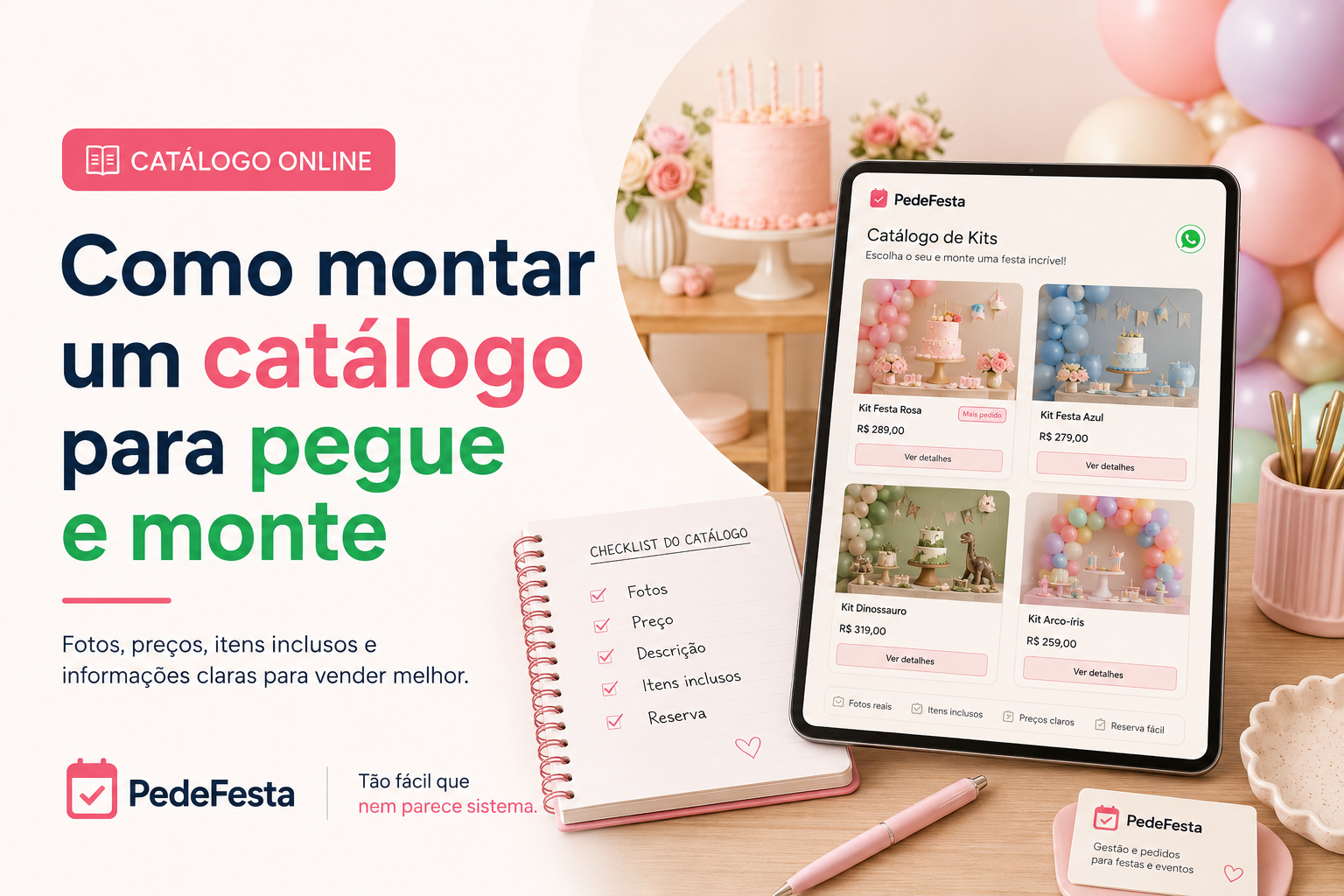 Imagem de capa sobre como montar um catálogo para pegue e monte, com tablet exibindo kits de festa, checklist e decoração com balões ao fundo.